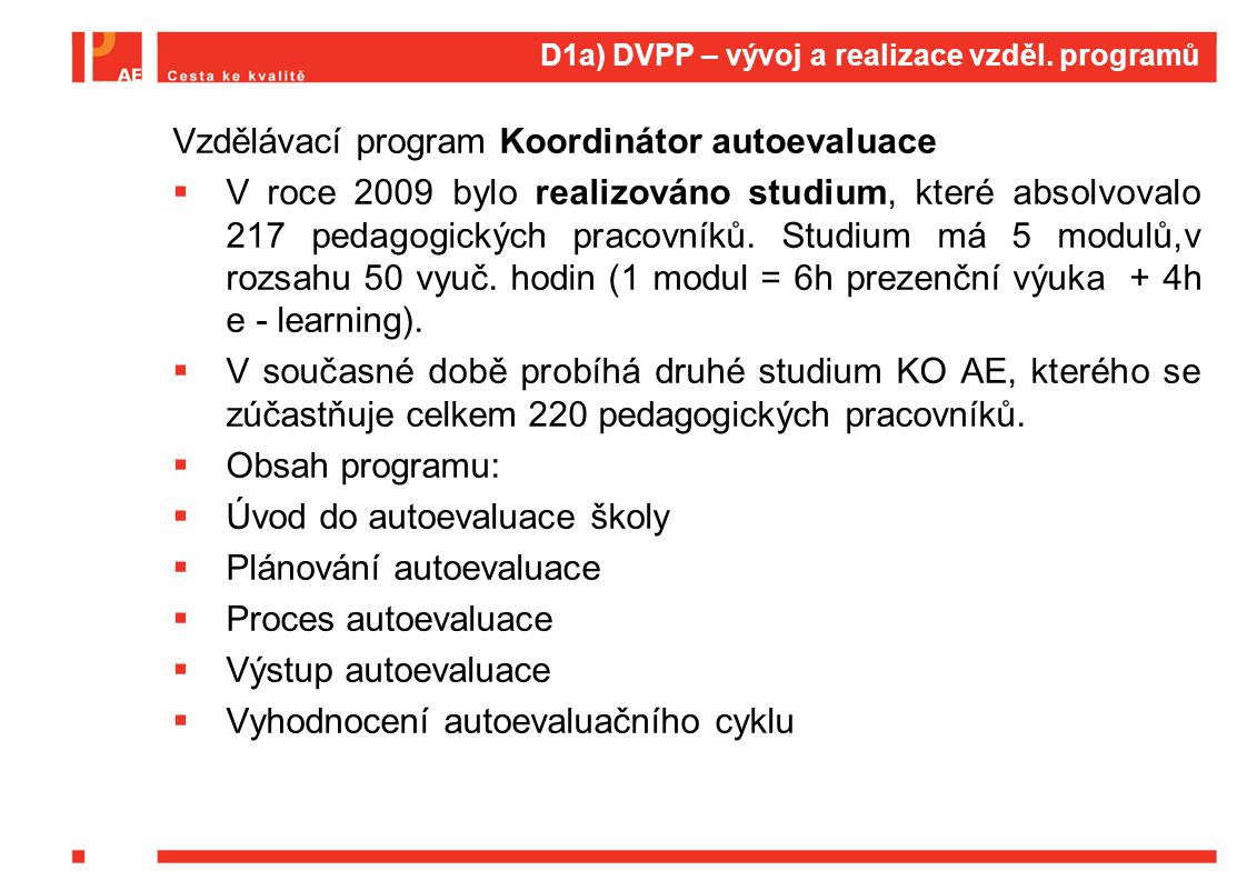 D1a) DVPP – vývoj a realizace vzděl.