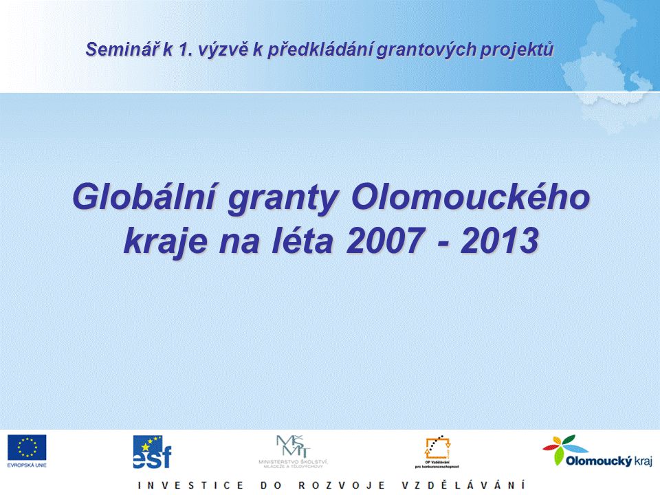 Globální granty Olomouckého kraje na léta Seminář k 1.