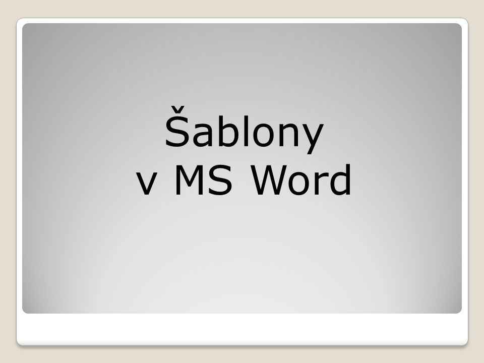 Šablony v MS Word