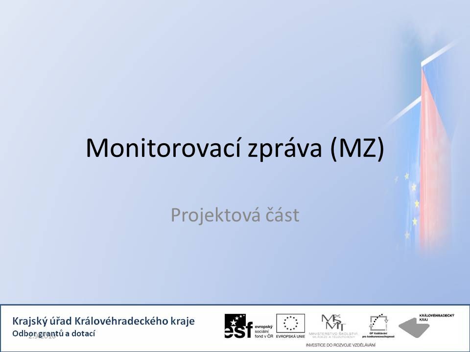 Monitorovací zpráva (MZ) Projektová část