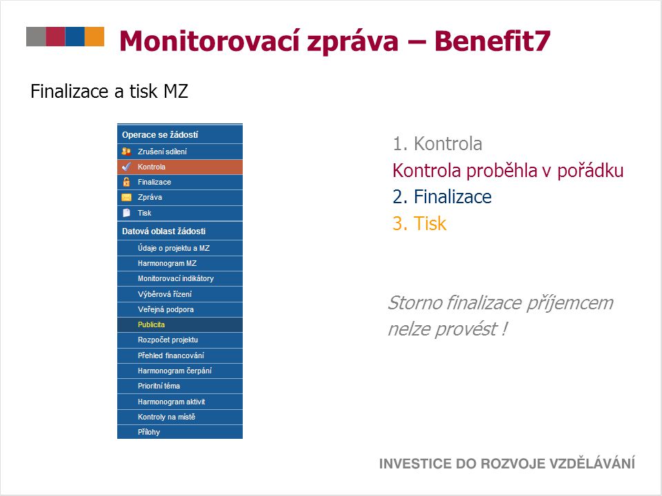 Monitorovací zpráva – Benefit7 Finalizace a tisk MZ 1.