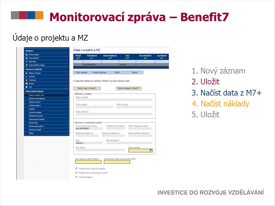 Monitorovací zpráva – Benefit7 Údaje o projektu a MZ 1.