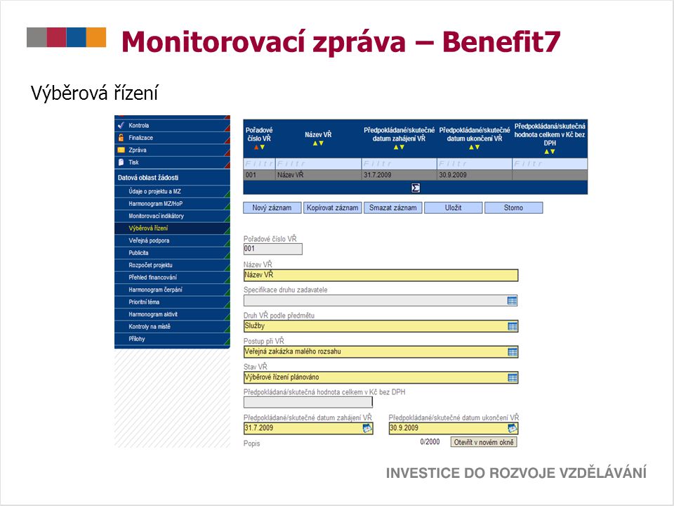 Monitorovací zpráva – Benefit7 Výběrová řízení