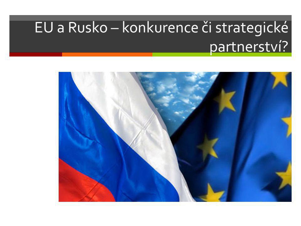 EU a Rusko – konkurence či strategické partnerství