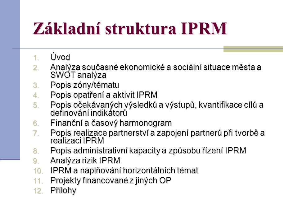 Základní struktura IPRM 1. Úvod 2.