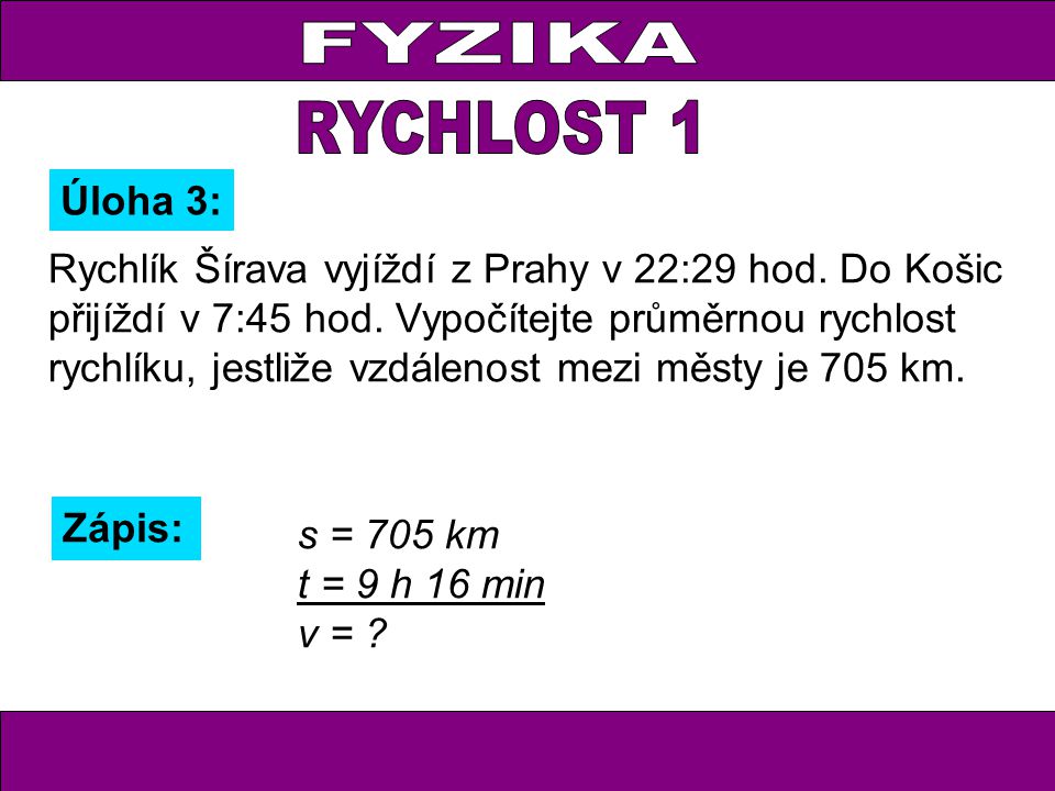 Rychlík Šírava vyjíždí z Prahy v 22:29 hod. Do Košic přijíždí v 7:45 hod.
